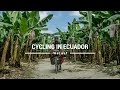 THIS IS ECUADOR - beautiful scenery and bad roads