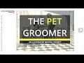 THE PET GROOMER video