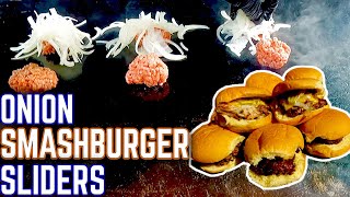 THE BEST ONION SMASHBURGER SLIDERS ON THE GRIDDLE! TAILGATE SMASHBURGERS FOR GAME DAY - EASY RECIPE!