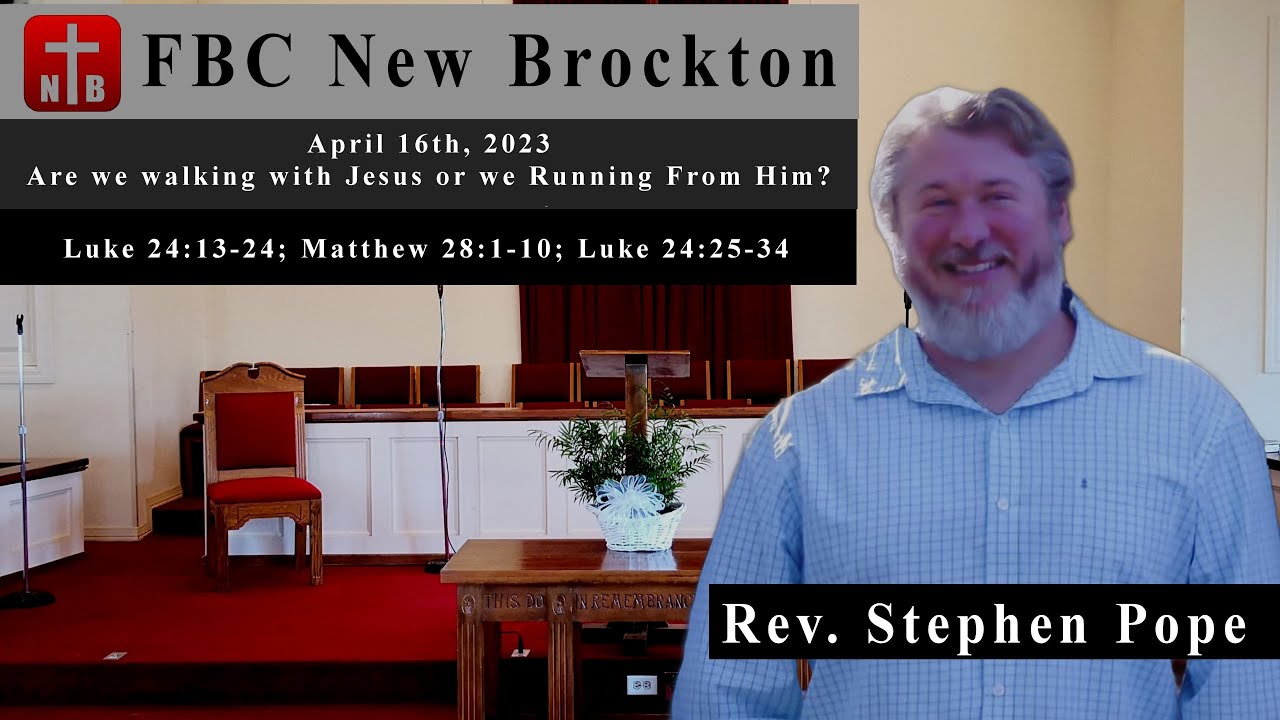 First Baptist Church New Brockton (Bro.Stephen Pope) Are we walking