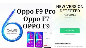 [Updated] Oppo F9/F9 Pro & Oppo F7 ColorOS 6 (Android Pie 9.0) updates are in the works