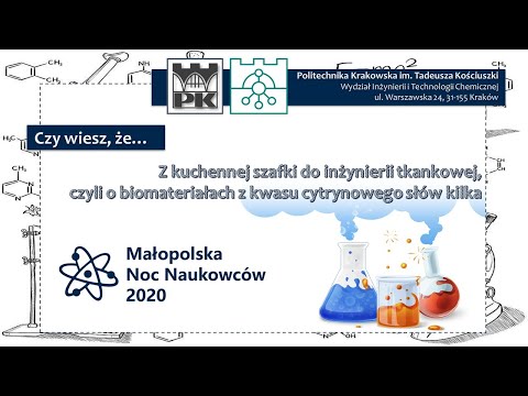 Z kuchennej szafki do inżynierii tkankowej, czyli o biomateriałach z kwasu cytrynowego słów kilka