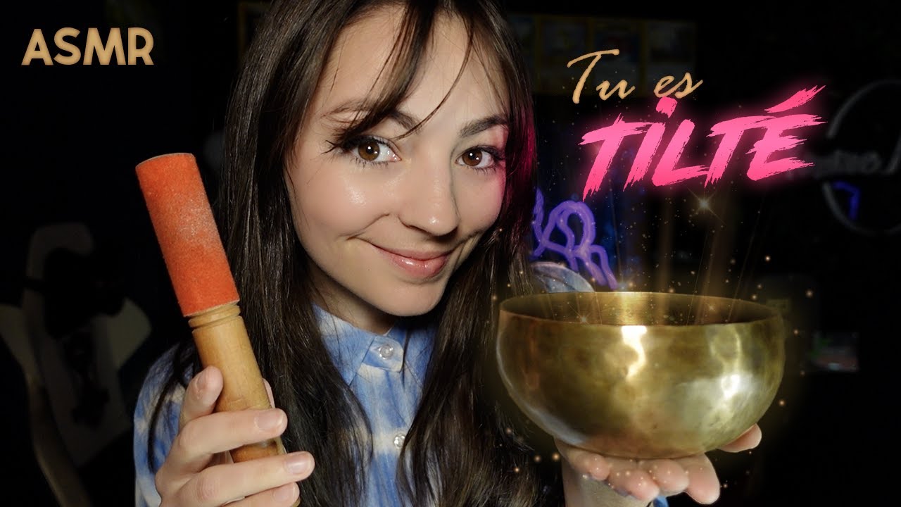 ♡ #ASMR  - Tu es tilté/ Bol tibétain ♡