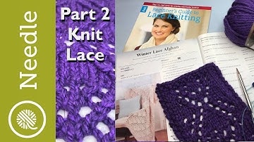(Pt 2) How to Knit Lace | Lace Knitting