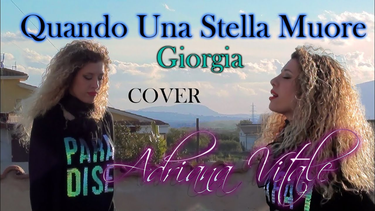 Quando Una Stella Muore - Giorgia (Cover by Adriana Vitale) on iTunes & Spotify