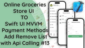 #13 Online Groceries Shop App | SwiftUI MVVM: Payment Methods Management with API | iOS Tutorial