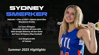Sydney Smerker, Girls Lacrosse, Class of 2027, Atlanta Storm Blue,  Summer 2025 Highlights