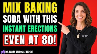 Men Over 50: Never Use Baking Soda ALONE! Mix This Powder for Massive Blood Flow (Doctor Explains)