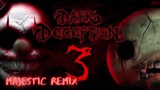 Dark Deception - Rising Terror Majestic Remix