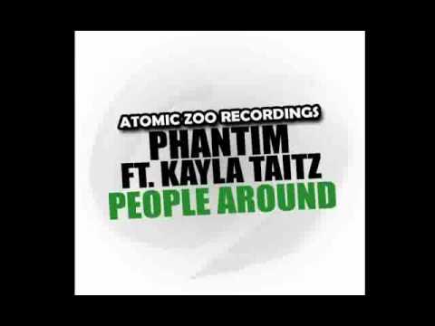 Phantim Ft Kayla Taitz - People Around (Jeff Doubleu Remix)