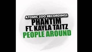 Phantim Ft Kayla Taitz - People Around (Jeff Doubleu Remix)