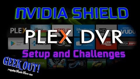 Shield Plex DVR: Setup and Challenges