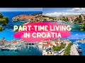 Part-Time Living in Croatia: Visas, Climate, Cuisine, and More