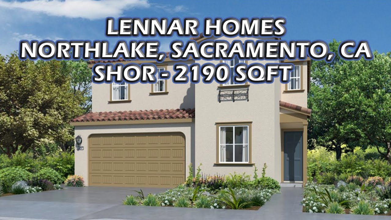 Lennar Homes, SHOR at Northlake 2190 sqft Sacramento Luxury Real