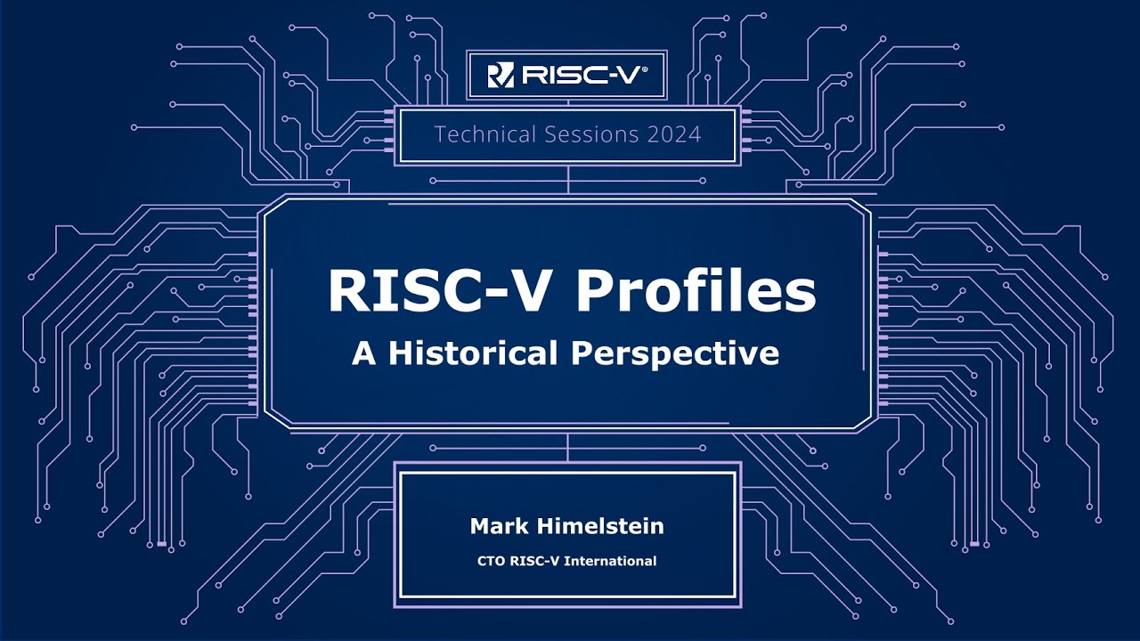 RISC-V Technical Session | Profiles: A Historical Perspective - YouTube