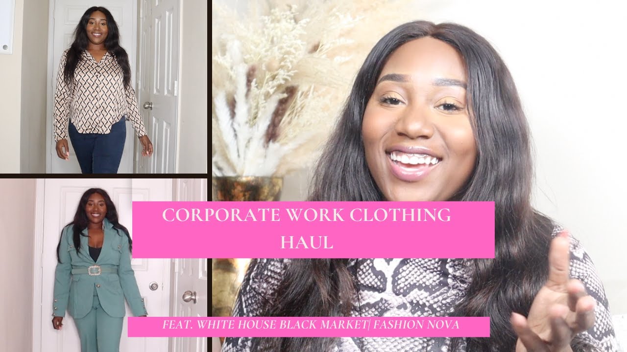 Corporate Work Clothing Haul feat. Fashion NovaWhite House Black Market YouTube