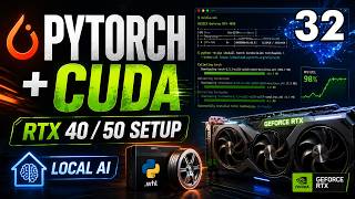 32 Fix PyTorch CUDA Setup for RTX 40/50 Series | Windows Local AI GPU Guide