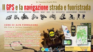 Il GPS e la navigazione - Dr. Francesco Scarfò (1/5)