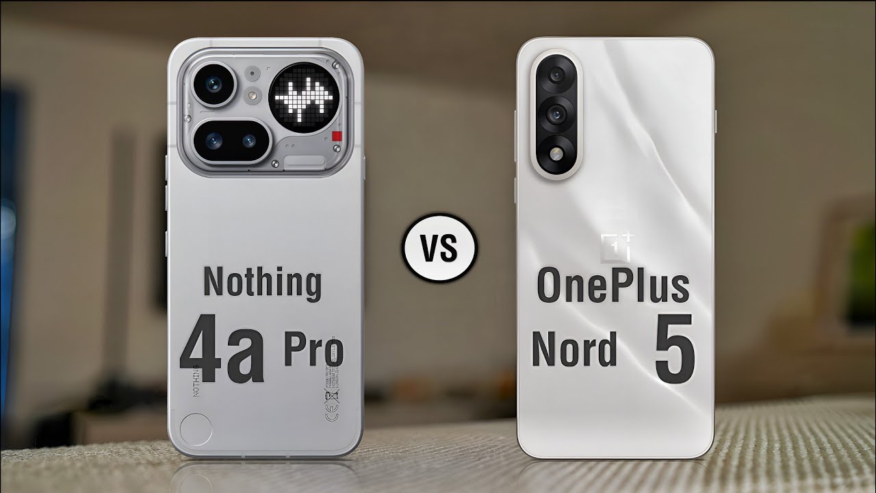 Nothing Phone 4a Pro Vs OnePlus Nord 5– Full Comparison!