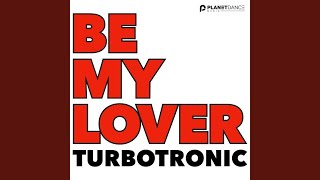 Be My Lover (Extended Mix)