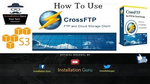 How to use Cross FTP Pro Enterprise-Edition to Upload Files on Server/Websites Amazon S3