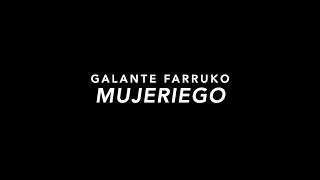 Galante Ft. Farruko - Mujeriego (Slowed)