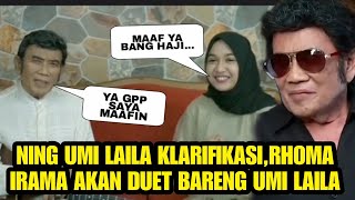 NING UMI LAILA KLARIFIKASI !? MINTA MAAF KE BANG HAJI RHOMA IRAMA.