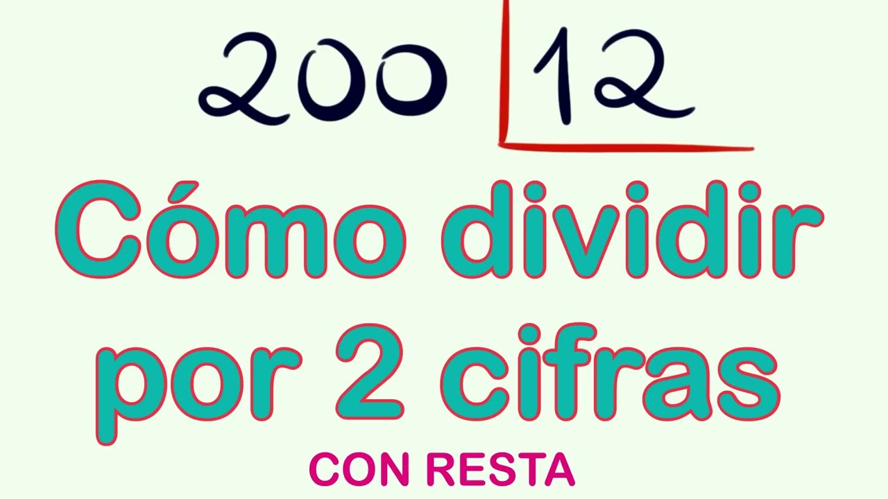 Cómo DIVIDIR por 2 CIFRAS - Ejercicio resuelto 200 entre 12 - YouTube