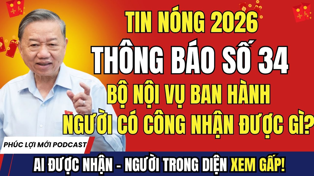 TIN NÓNG: Bộ Nội Vụ Ban Hành Thông Báo 34 – Người Có Công Được Nhận Tiền Gì?