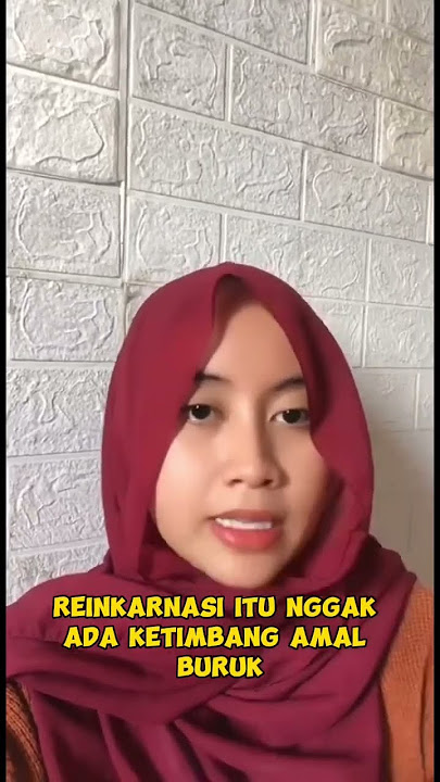 REINKARNASI MENURUT AL - QURAN