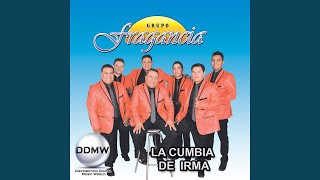 Video thumbnail of "Grupo Fragancia - La Cumbia de Irma"