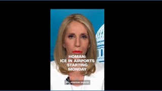 Border Czar: ICE agents move into airports on Monday