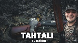 “Dağlarda Tahtalı Avı | Kaçan Fırsatlar ve Efsane Anlar.