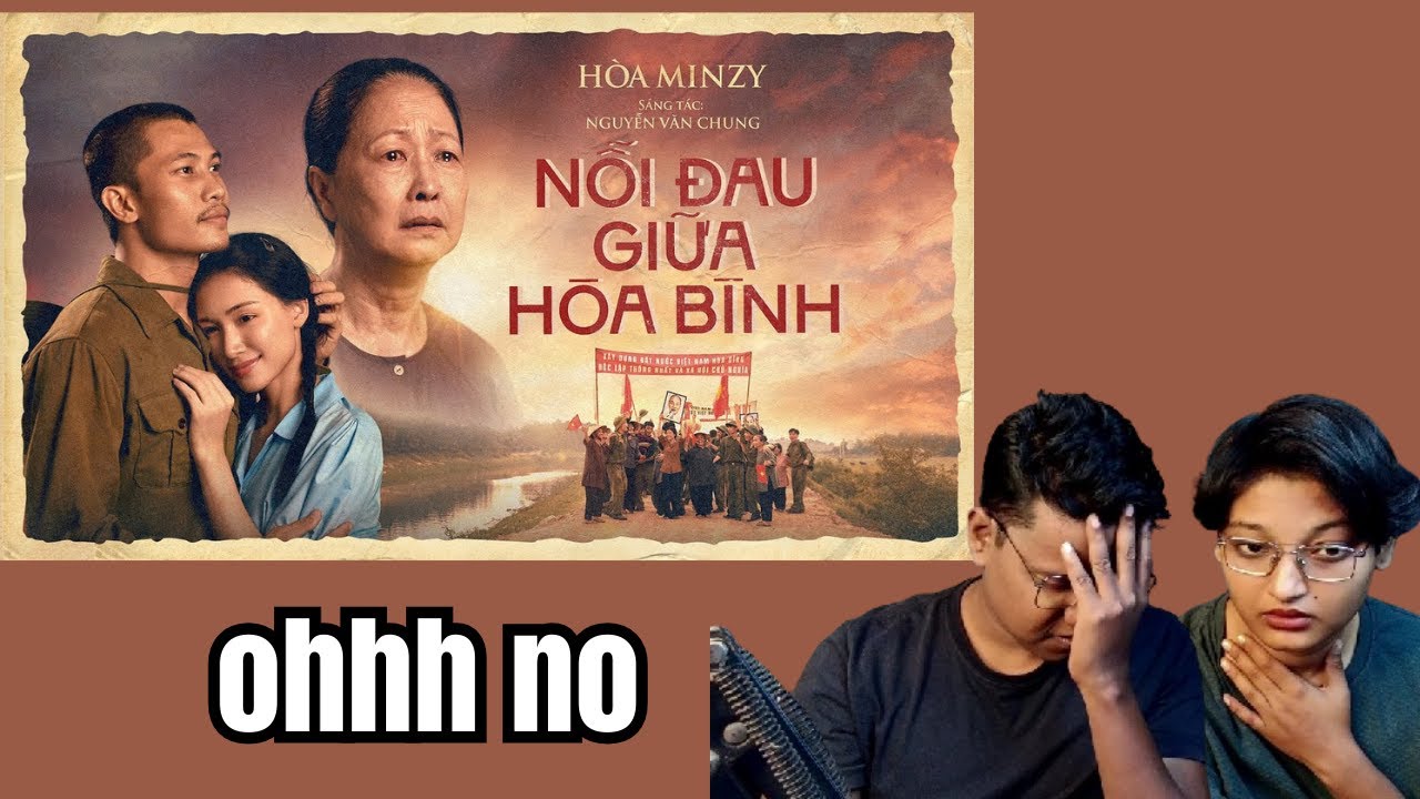 NỖI ĐAU GIỮA HÒA BÌNH - HÒA MINZY x NGUYỄN VĂN CHUNG | OFFICIAL MUSIC VIDEO REACTION