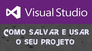 VB.NET: Como salvar e usar seu projeto