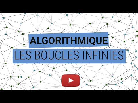 14 - Algorithmique : les boucles infinies