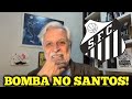 PLANTÃO URGENTE! SORMANI TRÁS ÀS ÚLTIMAS NOTÍCIAS DO SANTOS! NOTÍCIAS DO PEIXE HOJE