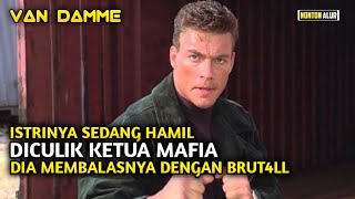 Yang Kalian Culik Adalah Istri Seorang Agen Khusus Terbaik || Alur Cerita Film Action || Van Damme
