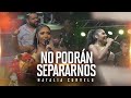 Natalia curvelo  no podrn separarnos en vivo