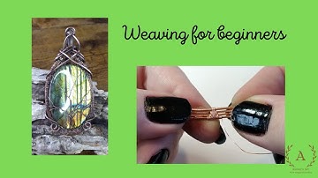 Wire weaving with 2, 3, and 4 base wires for beginners