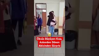 Öksüz Büyüyen Okuldaki Kız Çocuğuna, Askerden Dönen Abisinden Sürpriz