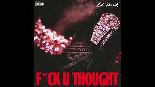 Lil Durk - F*ck U Thought (AUDIO)