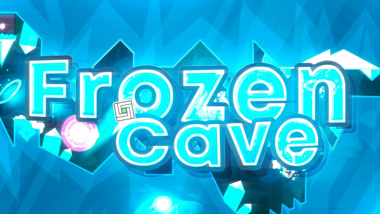 Frozen Cave 100% | Geometry Dash M4nst3r