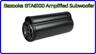 REVIEW (2026): Bazooka BTA6100 Amplified Subwoofer. ESSENTIAL details.