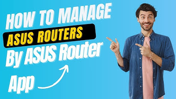 How to manage multiple ASUS routers by ASUS router app?