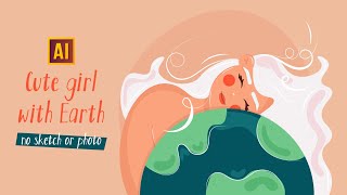 HOW TO DRAW A CUTE GIRL WITH EARTH | Adobe Illustrator tutorial
