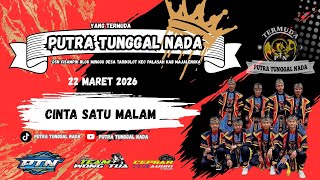 CINTA SATU MALAM || PUTRA TUNGGAL NADA || Show blok Senen Tarikolot Palasah Majalengka 