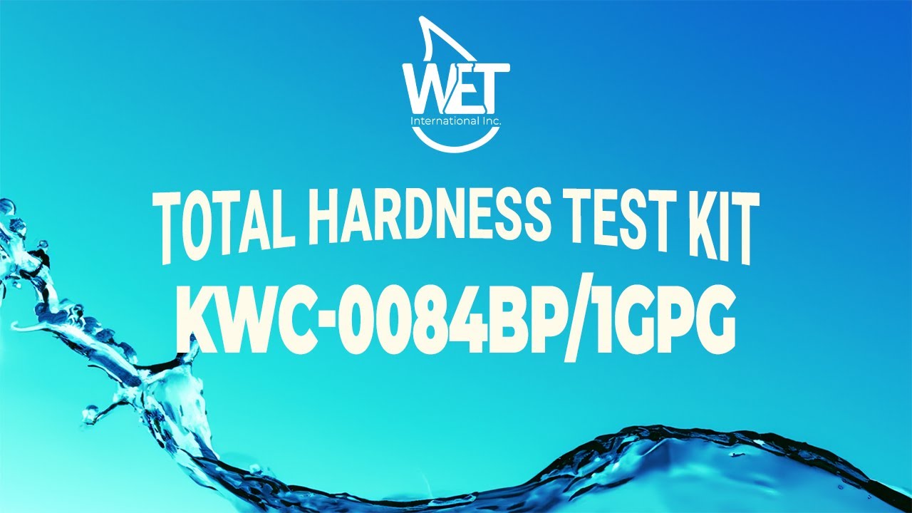 Total Hardness (KWC0084BP/1gpg) Test Kit Instructions Water