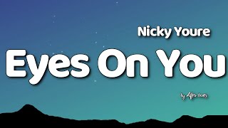 Nicky Youre - Eyes On You (Lyric Video)