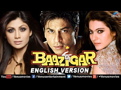Baazigar - English Version | Shahrukh Khan | Kajol | Shilpa Shetty | Hindi Thriller Movie